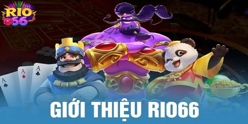 Đôi nét sơ lược về sân chơi cá cược uy tín Rio66
